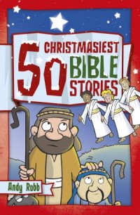 50 Chrismasiest Bible Stories