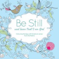 Be Still and Know Colouring Book