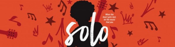 Solo by Kwame Alexander and Mary Rand Hess 