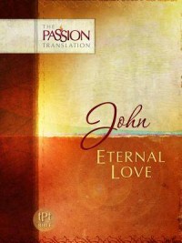 Gospel of John - Passion Translation