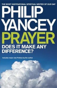 Prayer by Philip Yancey