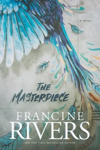 The Masterpiece Francine Rivers