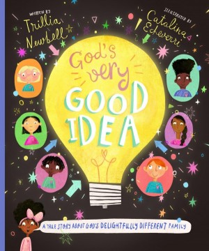 God's Very Good Idea by Trillia J. Newbell