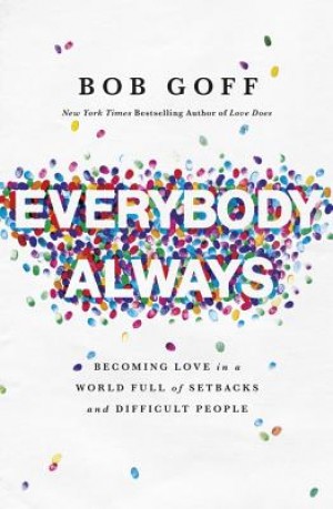 Everybody Always by Bob Goff