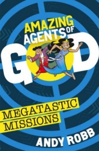 Amazing Agents of God