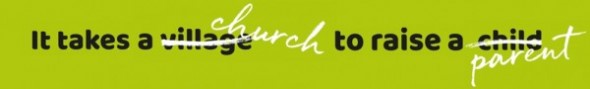 It Takes a Church to Raise a Parent