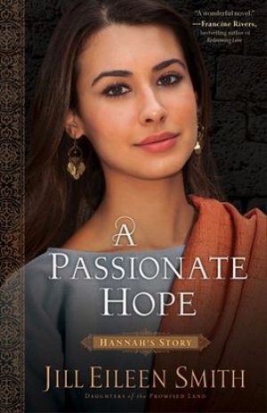 A Passionate Hope, Jill Eileen Smith