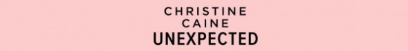 Christine Caine - Unexpected