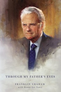 Through my father's eyes, Billy graham