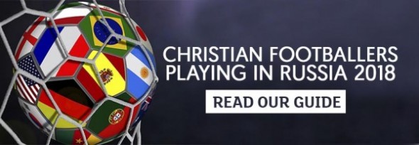 Christian Footballers, World Cup, Russia 2018