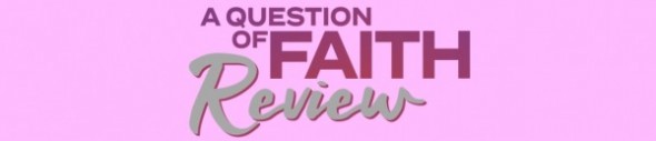 A Question of Faith - Review