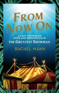 From Now On - Lent Study Guide 2019