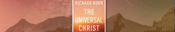 The Universal Christ by Richard Rohr - Review