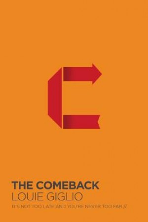 The Comeback, Louie Giglio