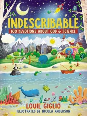 Indescribable, Louie Giglio