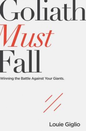 Louie Giglio, Goliath Must Fall