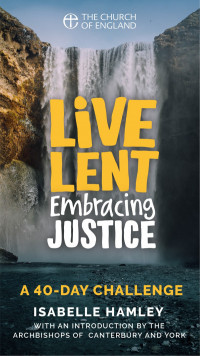 Live Lent 2022: Embracing Justice