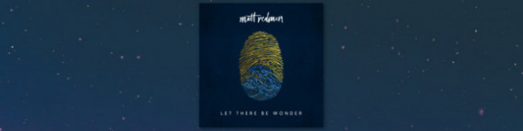 Matt Redman Let There Be Wonder banner