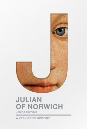 Julian of Norwich A Very Brief History