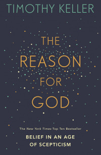 Tim Keller's The Reason for God