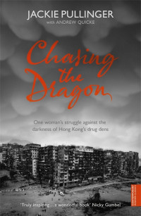Chasing the Dragon by Jackie Pullinger