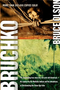 Bruchko by Bruce Olson