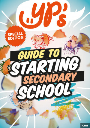 YP's Guide to Starting Secondary School
