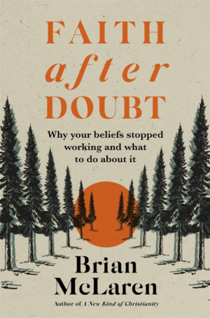 Faith After Doubt by Brian McLaren