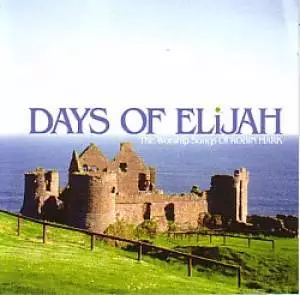 Days Of Elijah: The Worship Songs Of Robin Mark CD