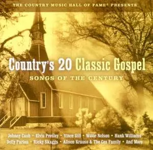 Countrys 20 Classic Gospel Songs Of The Century