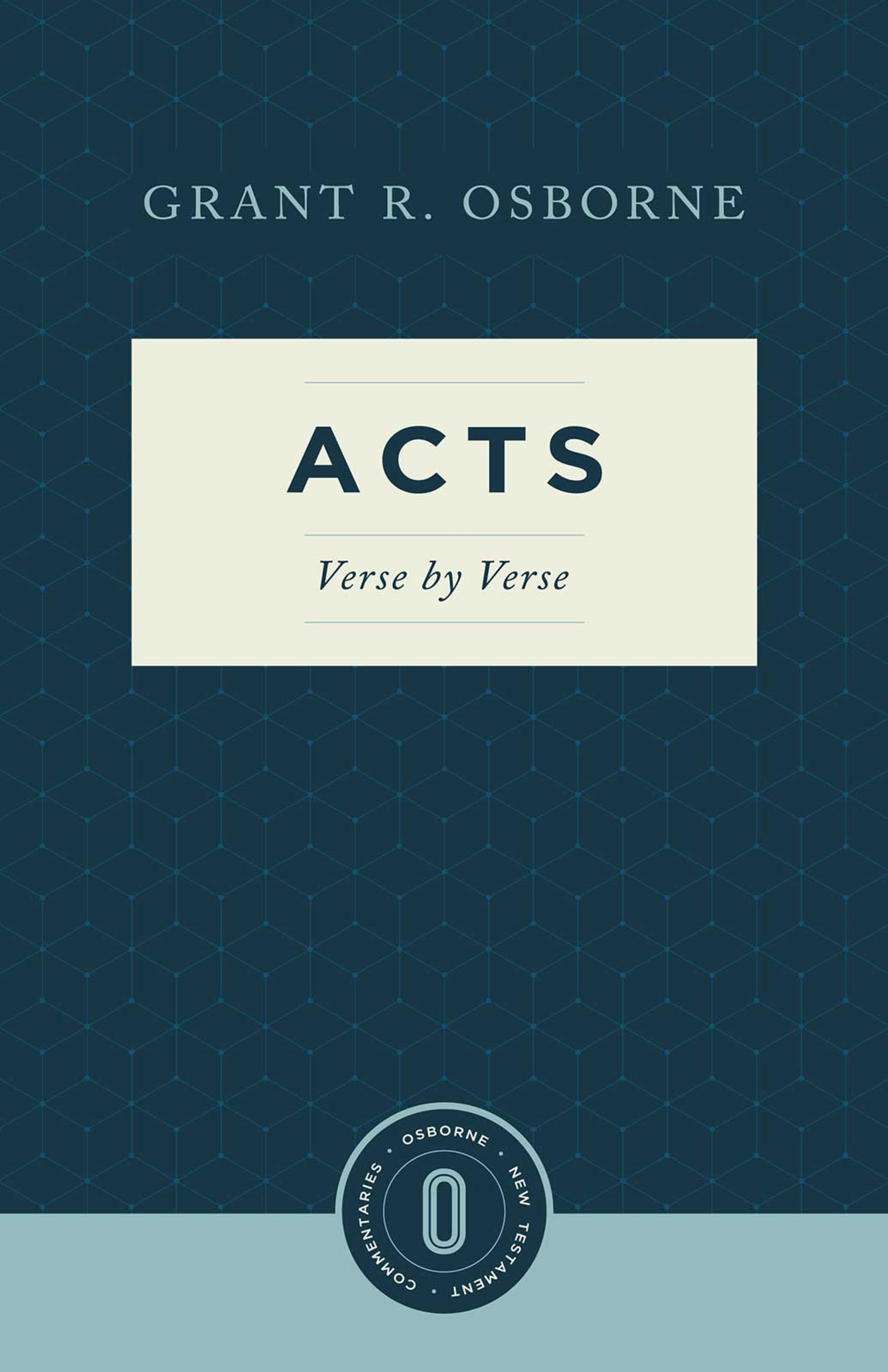 Acts Verse by Verse (Osborne New Testament Commentaries)