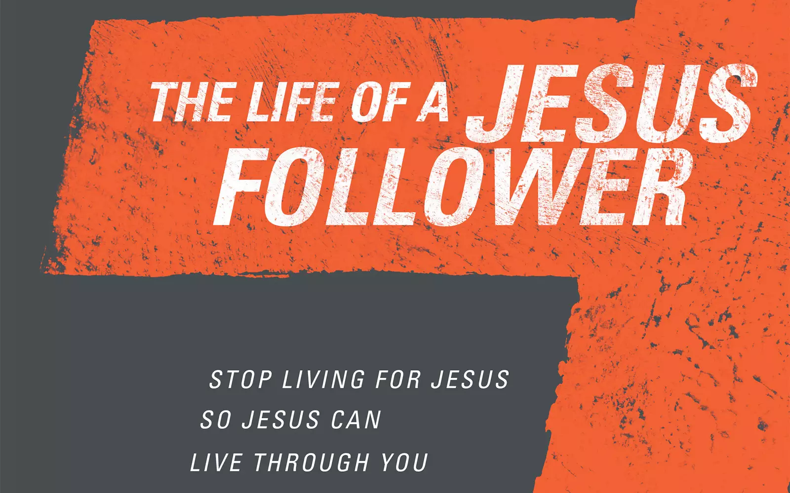 The Life of a Jesus Follower