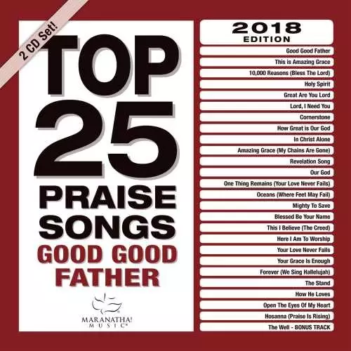 Top 25 Praise Songs 2018 - Good Good Father