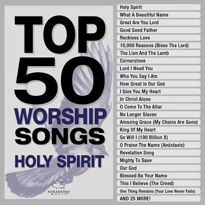 Top 50 Worship Songs - Holy Spirit