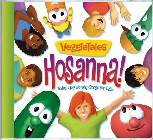 Hosanna : Todays Top Worship Songs For Kids