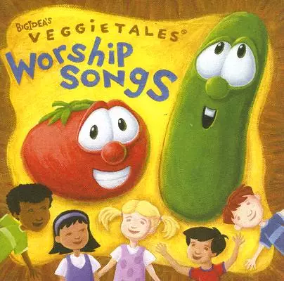 VeggieTales Worship Songs