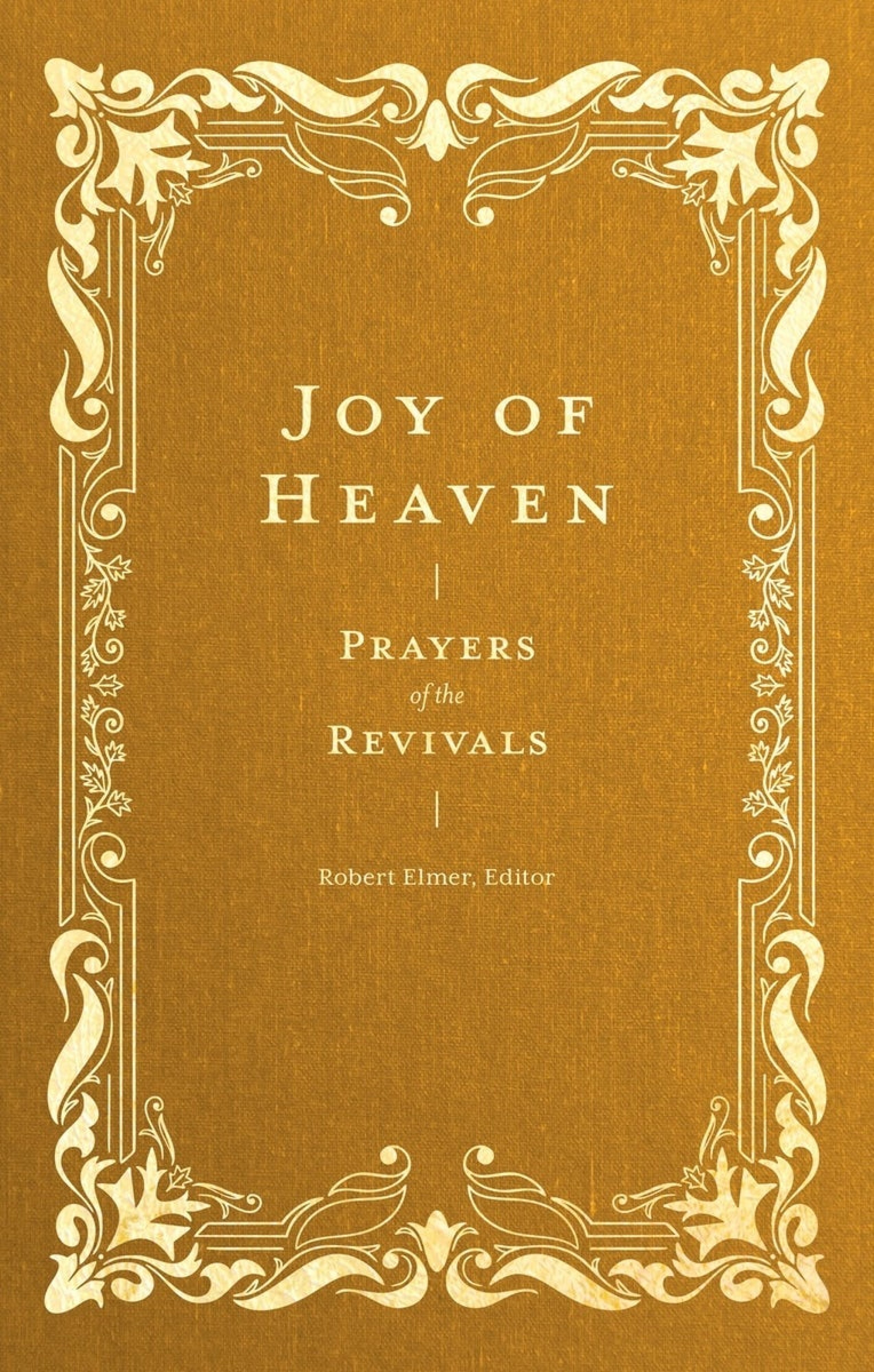 Joy of Heaven (Prayers of the Church)