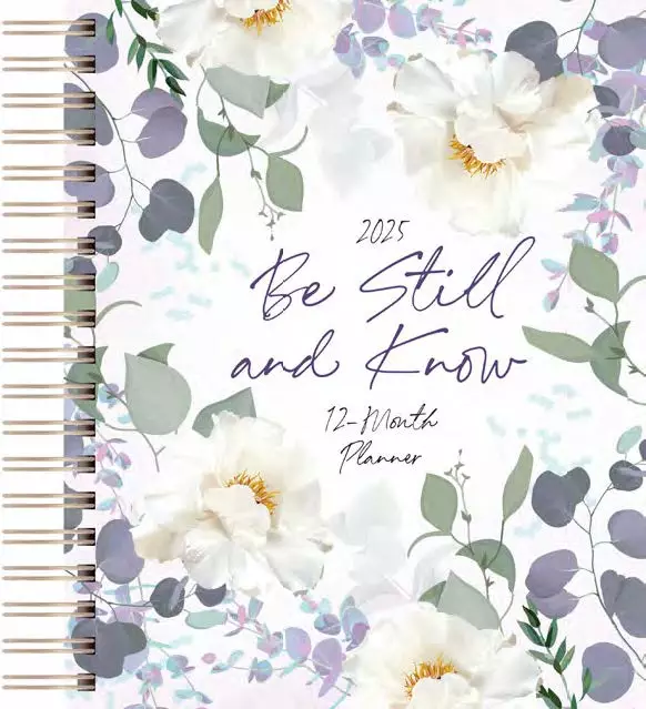 Be Still And Know 12-Month Planner (2025)
