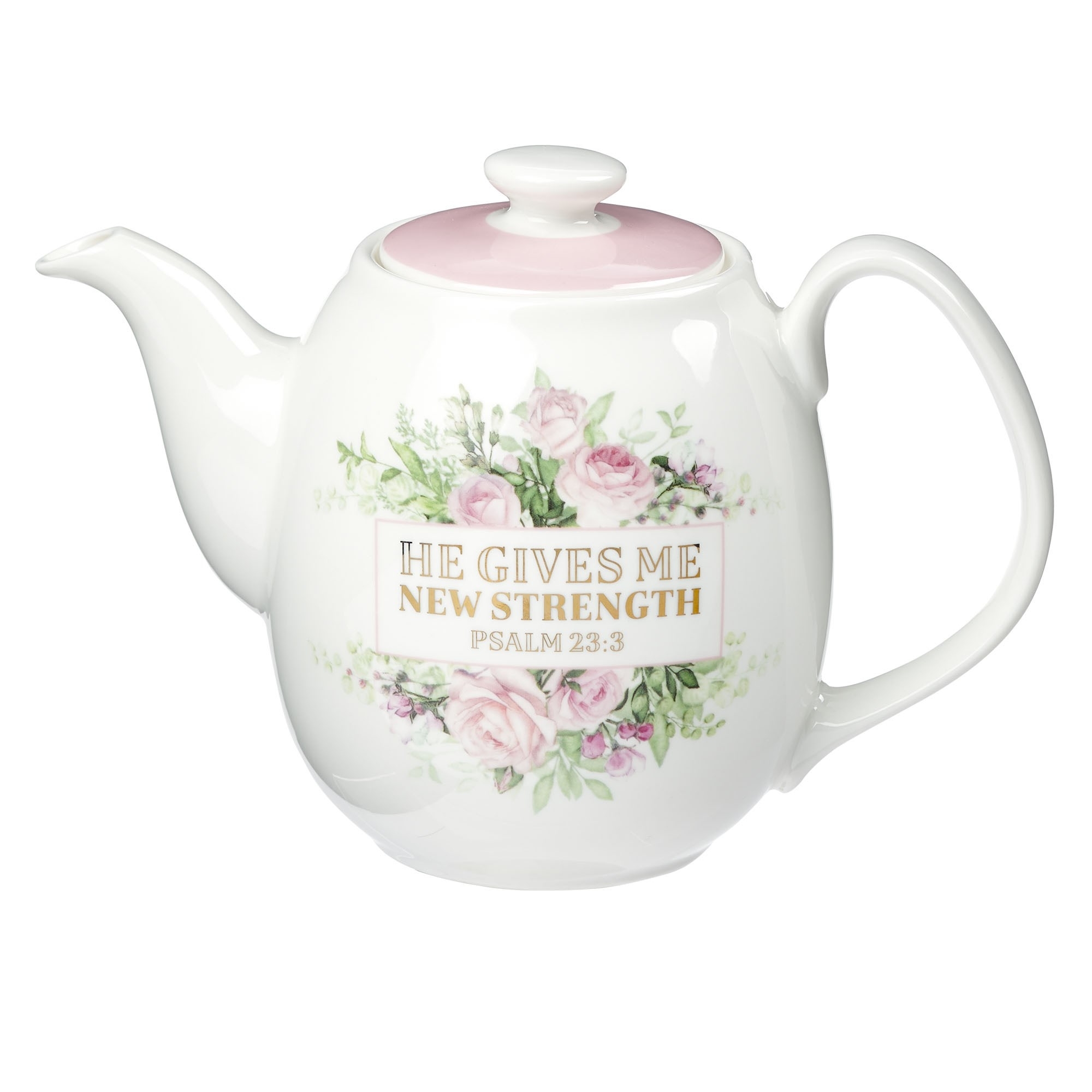 Teapot Pink Floral He Gives Me Strength Ps. 23:3