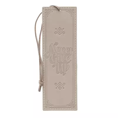 Never Give Up Gray Faux Leather Bookmark