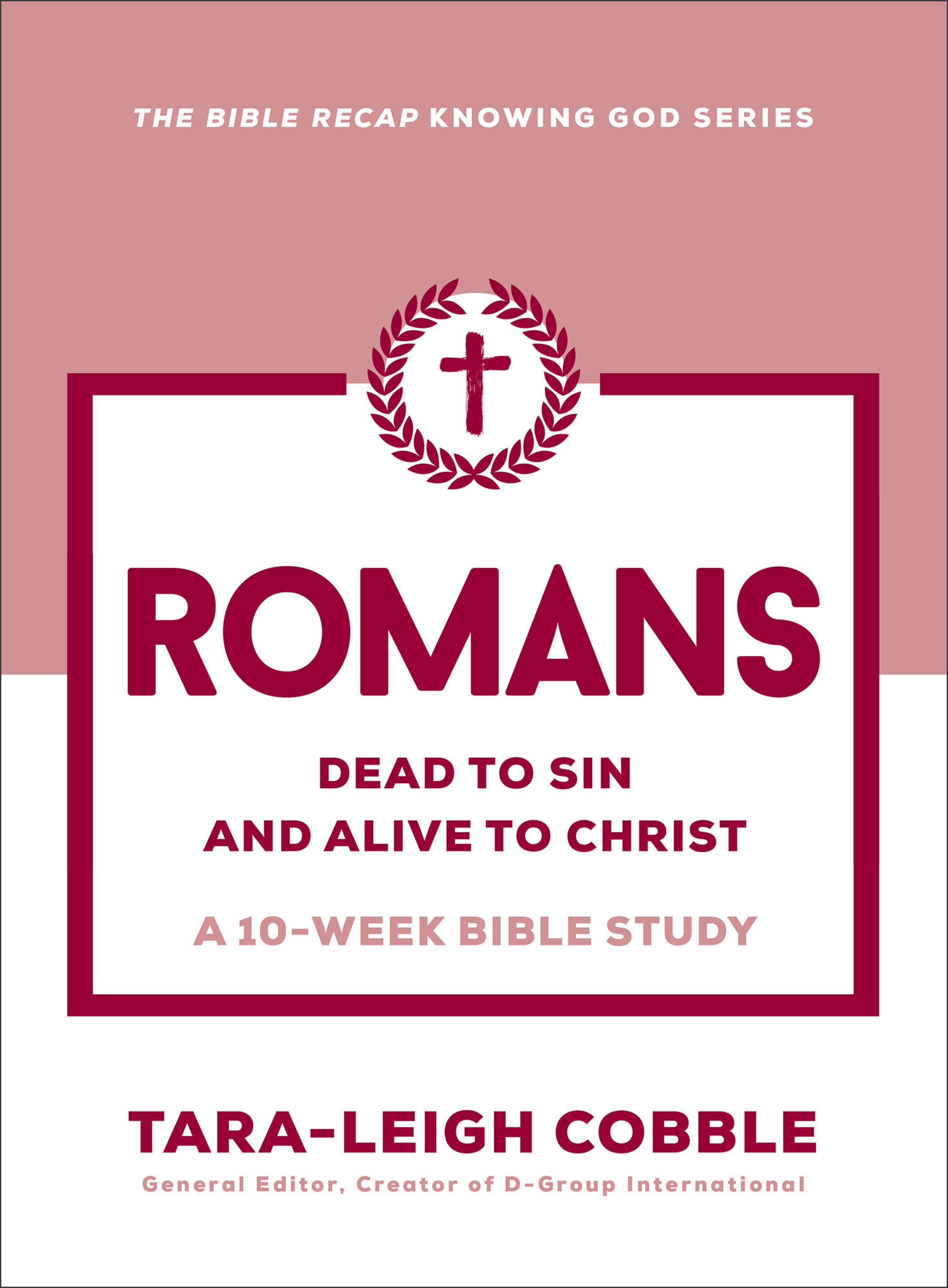 Romans (The Bible Recap Knowing God Series)