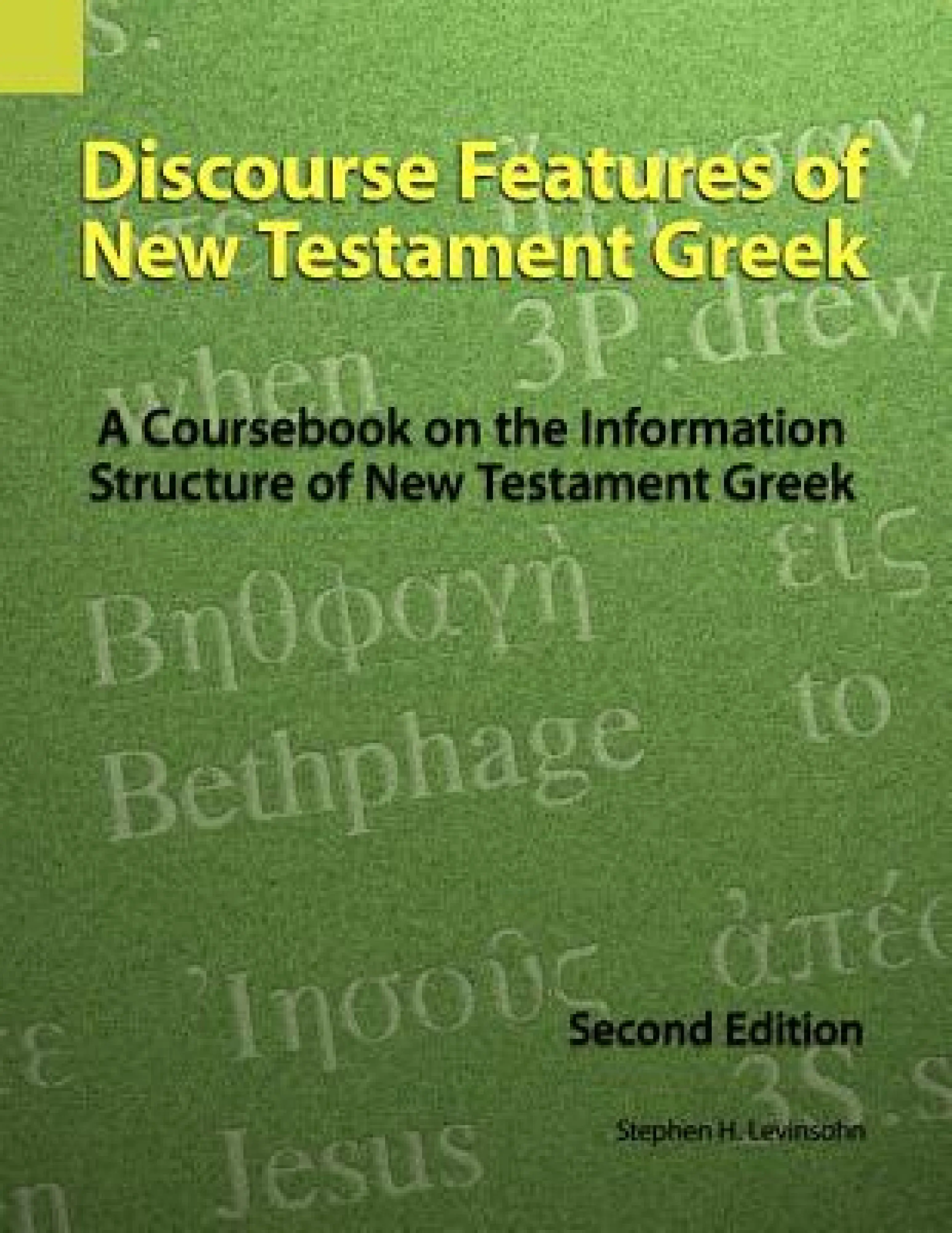 Discourse Features of New Testament Greek: A Coursebook on the ...