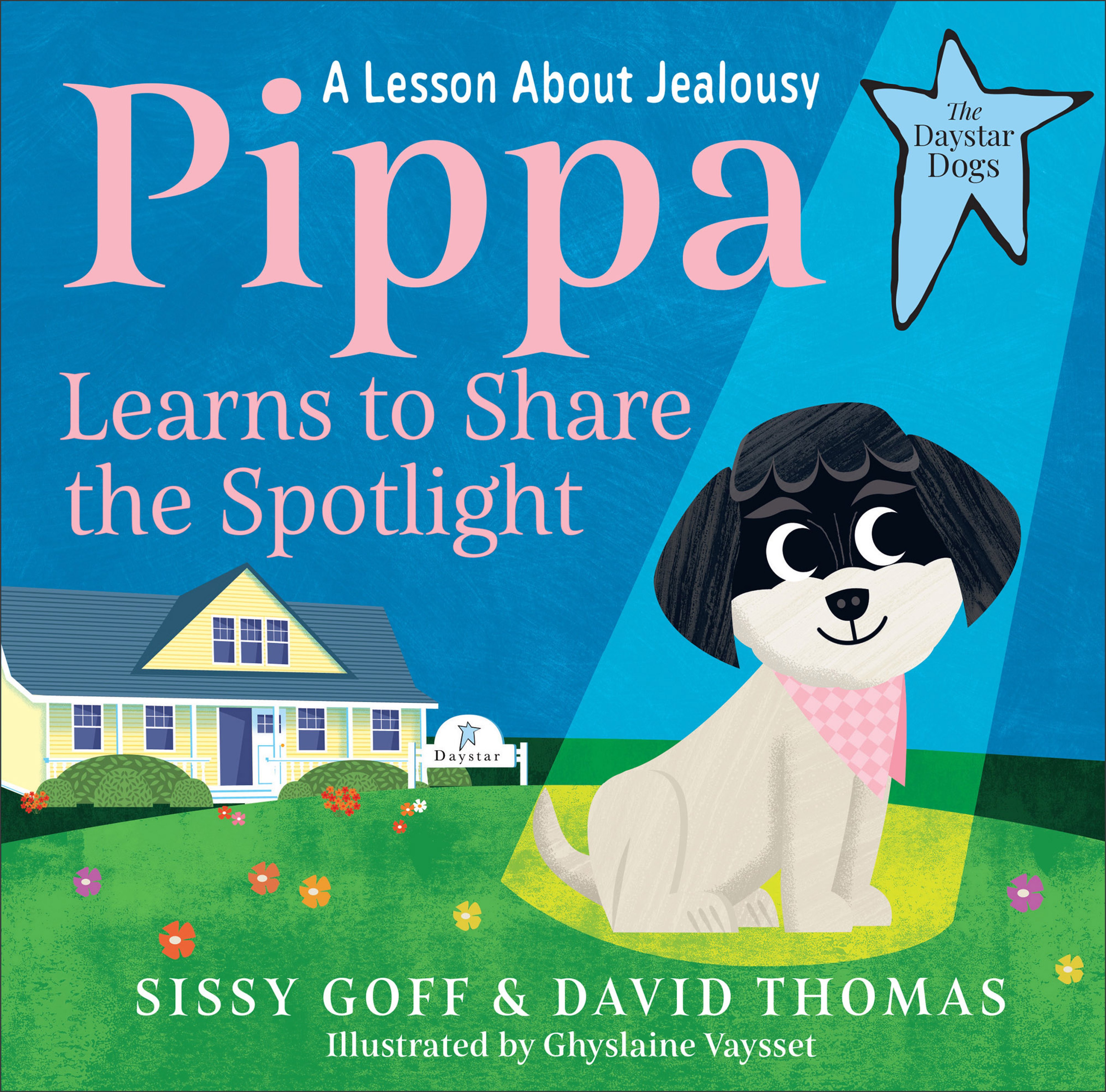Pippa Learns to Share the Spotlight (The Daystar Dogs)