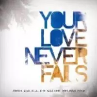 Your Love Never Fails CD+DVD