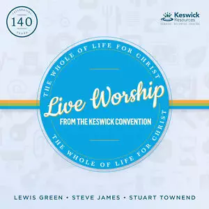 Live From The Keswick Convention 2015: The Whole Life Of Christ
