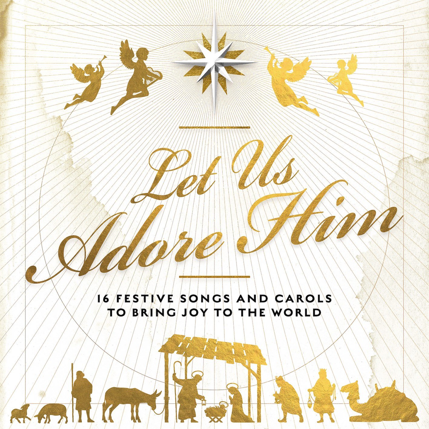 Let Us Adore Him Let Us Adore Him