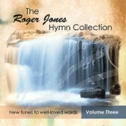 Roger Jones Hymn Collection Vol.3