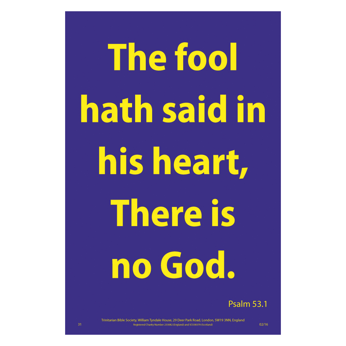 Waterproof Scripture Poster - The fool hath said in his heart, There is no God - Psalm 53.1