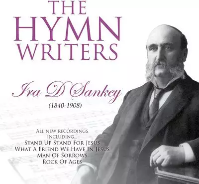 The Hymn Writers: Ira D Sankey CD