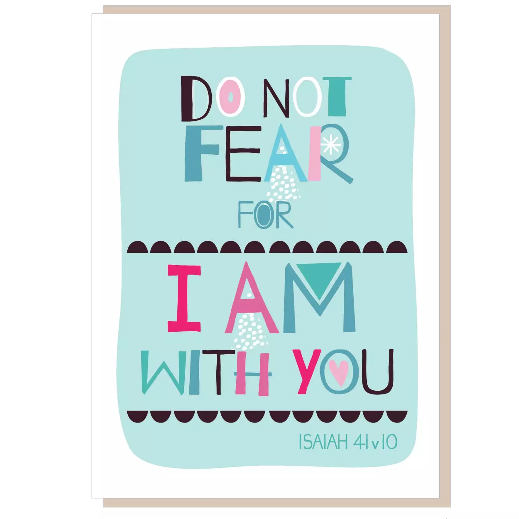 Do not fear Greetings Card